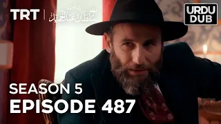 Payitaht Sultan Abdulhamid Episode 487 | Season 5