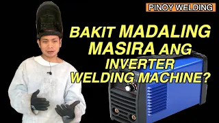 Bakit Madaling Masira ang Inverter Welding Machine | Pinoy Welding Lesson