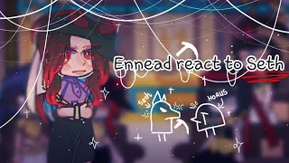 Ennead react to Seth || Original? Ships!! BL || Short like me ||By: Yuling