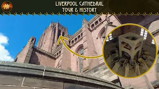 Liverpool Cathedral | English History | Tour