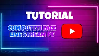 Tutorial: Cum Poti Face un Live Stream pe YouTube pe PC/Laptop, Foarte Simplu (2024)