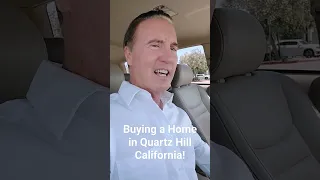 Buying a Home in Quartz Hill California!