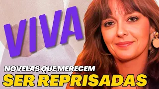 04 NOVELAS QUE MERECEM UMA REPRISE NO CANAL VIVA