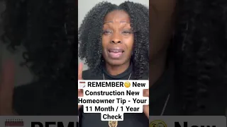 🧐 New Construction New Homeowner Tip - Your 11 Month / 1 Year Check - SCHEDULE IT! 🗓️