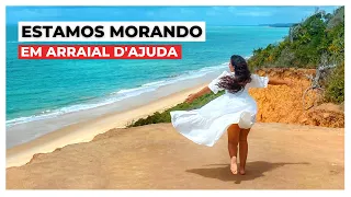 COMO É MORAR EM ARRAIAL D'AJUDA - PORTO SEGURO, BAHIA