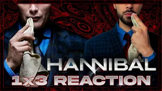 Reacting to Hannibal Season 1 Episode 3: The Cannibal That Captivated Us