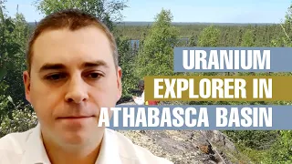 The Uranium Explorer in Canada's Prolific Athabasca Basin