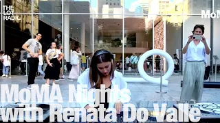 MoMA Nights with Renata Do Valle @TheLotRadio  09-01-2023