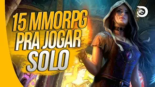 15 Melhores MMORPG para jogar SOZINHO em 2023!