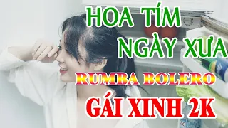 Hoa Tím Người Xưa, Không Phải Tại Chúng Mình   LK Bolero Rumba Nhạc Lính Xưa 1975 Ngọt Ngào