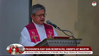 05 June 2024 (5:30 AM/Miyerkules) | Paggunita kay San Bonifacio, obispo at martir