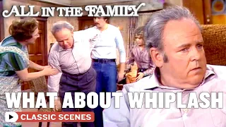 Archie's Sudden Back Pain | All In The Family