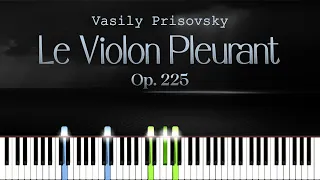 Le Violon Pleurant Op.225 - Vasily Prisovsky | Piano Tutorial | Synthesia | How to play