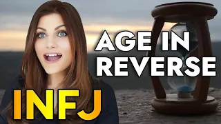 THE 5 SECRETS WHY INFJs GROW YOUNGER WITH AGE