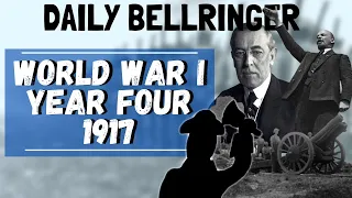 World War 1 the fourth year 1917 | Daily Bellringer
