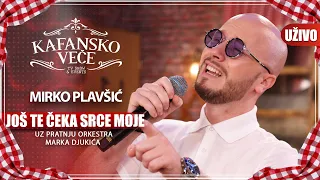 MIRKO PLAVSIC - JOS TE CEKA SRCE MOJE | UZIVO | (ORK.MARKA DJUKICA) | KAFANSKO VECE | 2023