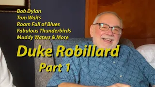 Duke Robillard Part 1 | Tom Waits  Bob Dylan, Thunderbirds, Hummel