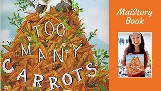 Too Many Carrots by Katy Hudson : An Interactive Read Aloud Book for Kids