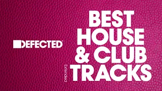Defected Best House & Club Tracks Extended 2024-04-15