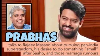 Prabhas interview with Rajeev Masand I Saaho I Baahubali I Marriage