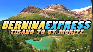 BERNINA EXPRESS Scenic Train Ride from Tirano to St. Moritz - Switzerland |4k|