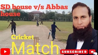 Cricket Match sd house v/s Abbas house