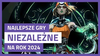 NAJCIEKAWSZE GRY INDIE Z PREMIERĄ W 2024 ROKU