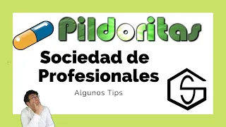 Pildoritas - SOCIEDAD DE PROFESIONALES (Algunas cositas interesantes)