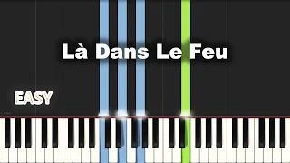 Là Dans Le Feu | EASY PIANO TUTORIAL BY Extreme Midi