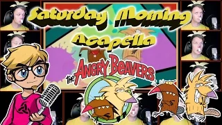 The ANGRY BEAVERS Theme - Saturday Morning Acapella