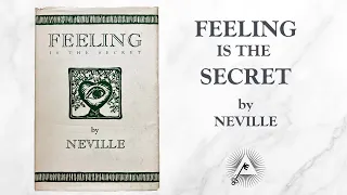 Feeling Is the Secret (1944) by Neville Goddard