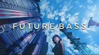 Best of 2017 | Future Bass Mix