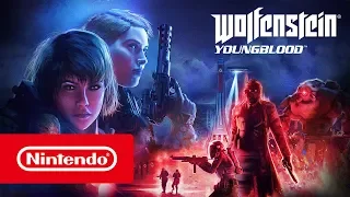 Wolfenstein: Youngblood - E3 2019 Trailer (Nintendo Switch)