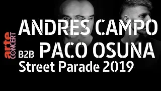 Paco Osuna B2B Andres Campo @ Street Parade 2019 (Full Set Hi-Res) – ARTE Concert