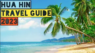 HUA HIN TRAVEL GUIDE - THINGS TO DO IN HUA HIN THAILAND