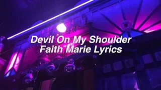 Devil On My Shoulder || Faith Marie Lyrics