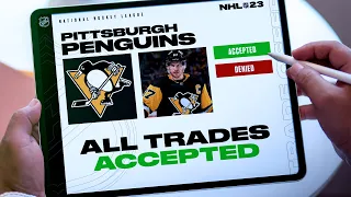 ACCEPTING ALL TRADES with the PITTSBURGH PENGUINS - NHL 23