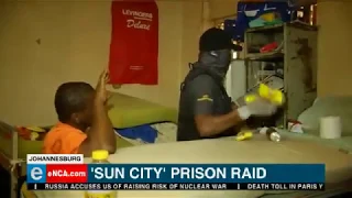 Sun City prison raid