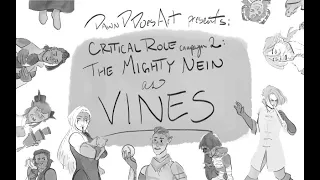 Critical Role Campaign 2 as Vines | Animatic