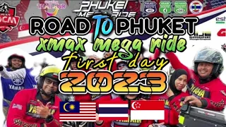 ROAD TO PHUKET - XMAX MEGA RIDE 2023 (FIRST DAY)