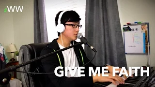 #WW "Give Me Faith" Elevation Worship cover by Alex Thao