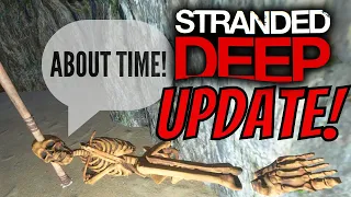 DEAD GAME Gets a MAJOR UPDATE!! | Stranded Deep (SEPT 2023)