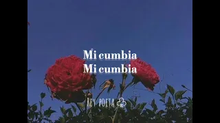 Mi Cumbia - Erick Elera (letras-Lyrics)