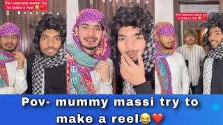 Pov-mummy massi try to make a reel😂❤️ | Chimkandi