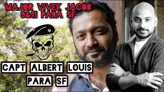 Capt Albert Louis on Major Vivek Jacob|Para SF|🔥LEADER🔥 #indianarmy #majorvivekjacob #albertlouis