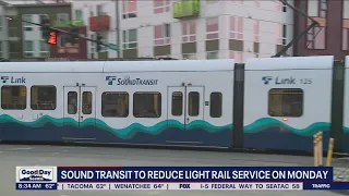 Sound Transit to reduce light rail service on Monday | FOX 13 Seattle