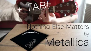Metallica - Nothing Else Matters | Ukulele Fingerstyle Cover + TAB