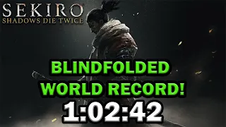 BLINDFOLDED SEKIRO Speedrun in 1:02:42 ! ( New World Record )