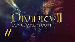 Divinity II Developer's Cut " Серия 11 "