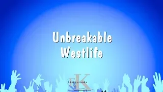 Unbreakable - Westlife (Karaoke Version)